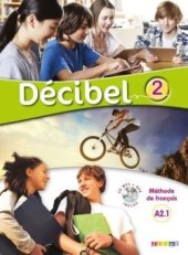 kniha Décibel 2 A2.1 Livre + CD + DVD, Hatier Didier 2016