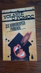 kniha Volanie o pomoc, Tatran 1988