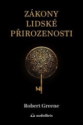 kniha Zákony lidské přirozenosti Staňte se mistrem v dešifrování lidského chování, Audiolibrix 2024