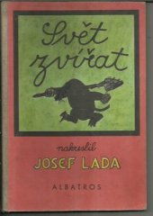 kniha Svět zvířat Pro děti od 3 let, SNDK 1964