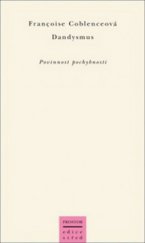 kniha Dandysmus povinnost pochybnosti, Prostor 2003