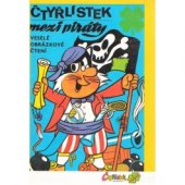 kniha Čtyřlístek mezi piráty Veselé obrázkové čtení, Čtyřlístek 1991