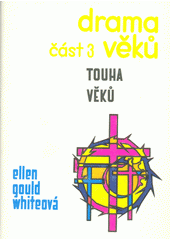 kniha Drama věků III. - Touha věků, Ústřední rada Církve adventistů 1969