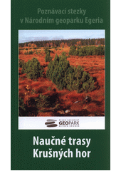 kniha Poznávací stezky v Národním geoparku Egeria Naučné stezky Krušných hor, Muzeum Sokolov 2020