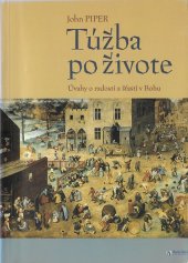 kniha Túžba po živote Úvahy o radosti a šťastí v Bohu, Porta libri 2004