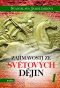 kniha Zajímavosti ze světových dějin 1, Motto 2015