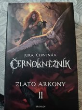 kniha ČERNOKNĚŽNÍK ZLATO ARKONY II, Brokilon 2024