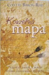 kniha Kouzelná mapa Najdete smysl a magii sveho zivotniho pribehu, Synergie 2013