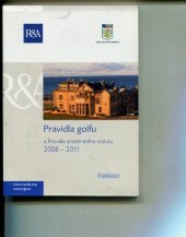 kniha Pravidla golfu a Pravidla amatérského statutu 2008-2011, Česká golfová federace 2008