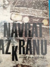 kniha Návrat až k ránu, Kruh 1978