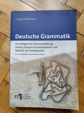 kniha Deutsche Grammatik Grundlagen für Lehrerausbildung, Schule, Deutsch als Zweitsprache und Deutsch als Fremdsprache, Erich Schmidt Verlag 2014