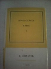 kniha Hospodářské krise. 1. díl, - Krise předmonopolistického kapitalismu, Svoboda 1951