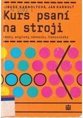kniha Kurs psaní na stroji česky, anglicky, německy, francouzsky, Státní pedagogické nakladatelství 1992