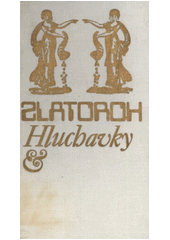 kniha Hluchavky Povídky o dívkách z přelomu století, Albatros 1980