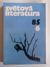 kniha Světová literatura 1985 - díl 6 Revue zahraničních literatur - ročník XXX, Odeon 1986