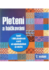 kniha Pletení a háčkování Téměr 1000 působivých vzorů!, Ottovo nakladatelství 2015