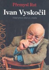 kniha Ivan Vyskočil vždyť přece létat je o hubu, Portál 2000