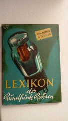 kniha Lexikon der Rundfunkröhren : Mit Abbildungen, Deutscher Funk-Verlag Berlin 1950