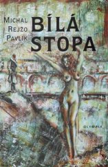 kniha Bílá stopa, Olympia 2016