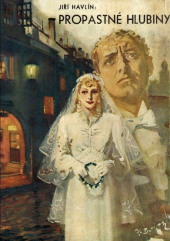 kniha Propastné hlubiny román muže a ženy, Zmatlík a Palička 1939