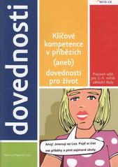 kniha Klíčové kompetence v příbězích, (aneb), Dovednosti pro život [pracovní sešit pro 3.-5. ročník základní školy], SCIO 2009