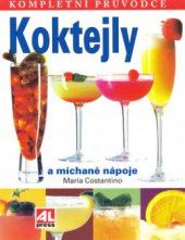 kniha Koktejly [kompletní průvodce], Alpress 2005