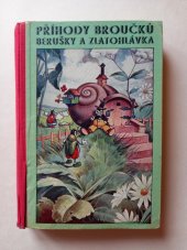 kniha Příhody broučků Berušky a Zlatohlávka, Zmatlík a Paličk 1937