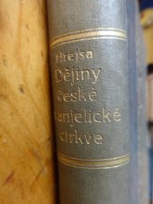 kniha Dějiny české evanjelické církve v Praze a ve středních Čechách v posledních 250 letech, Českobratrská evanjelická církev 1927