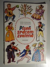 kniha Píseň srdcem zvolená [O vzniku písně Kde domov můj a o J. K. Tylovi a F. Škroupovi], Panorama 1985