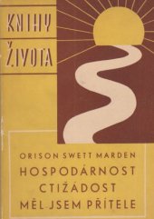 kniha Hospodárnost, Ctižádost, Měl jsem přítele, Jos. R. Vilímek 1937