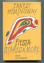 kniha Fiesta (I slunce vychází) Stařec a moře, Odeon 1985
