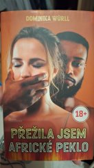 kniha Přežila jsem africké peklo, Naše vosko 2024