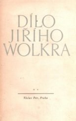 kniha Dílo Jiřího Wolkra. [2. díl], - Verše z pozůstalosti, Václav Petr 1948
