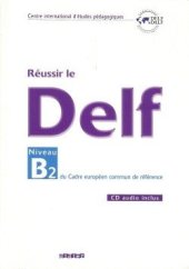 kniha Réussir le DELF B2 Livre, Didier 2006
