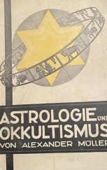 kniha Astrologie und Okkultismus Das Sonnengeflecht als Oregan für  okkulte Vorgänge, Verlag 1931