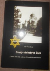 kniha Osudy chebských Židů chebští Židé od 2. poloviny 19. století do současnosti, Chebské muzeum 2000