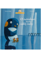 kniha Příběhy slepičí babičky O tučňákovi, kterého zábly nohy, Dobrovský 2022