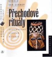 kniha Přechodové rituály systematické studium rituálů, Nakladatelství Lidové noviny 1997