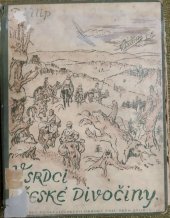 kniha V srdci české divočiny Poslední dny pralesa, Komenium 1946