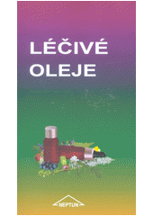 kniha Léčivé oleje, Neptun 2016