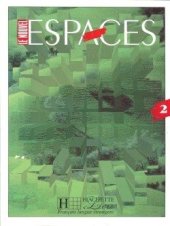 kniha Le nouvel Espaces 2 Livre de l’éléve, Hachette 1995