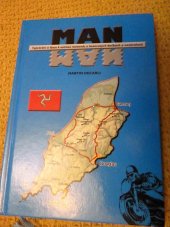 kniha Man Vyprávění o lásce k ostrovu motorek, o bezocasých kočkách a nezávislosti, Martin Decarli 2016