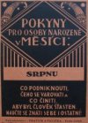 Pokyny pro osoby, narozené v měsíci srpnu