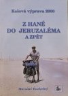 Z Hané do Jeruzaléma a zpět