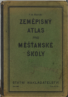 F.B. Škorpila Zeměpisný atlas pro měšťanské školy