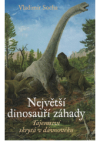 Největší dinosauří záhady