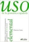 Uso de la gramática espaňola Elemental Edición 2010
