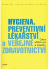 Hygiena, preventivní lékařství a veřejné zdravotnictví