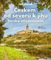 Českem od severu k jihu