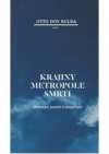 Krajiny metropole smrti